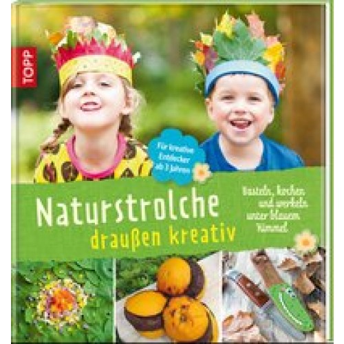 Naturstrolche draußen kreativ