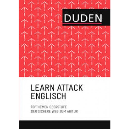 LEARN ATTACK Englisch – Topthemen Oberstufe