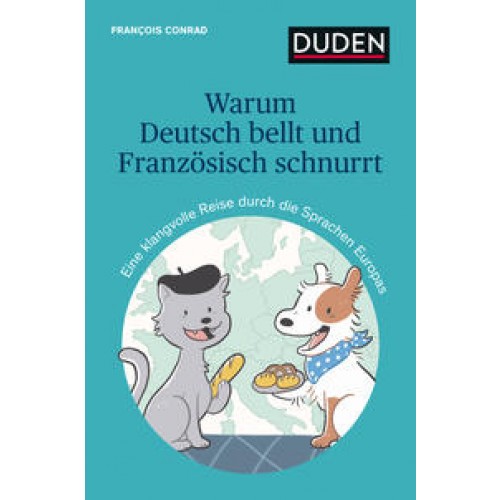 Warum Deutsch bellt und Französisch schnurrt