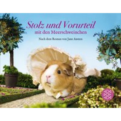 Stolz und Vorurteil mit den Meerschweinchen. Nach dem Roman von Jane Austen [Gebundene Ausgabe] [2016] Goodwin, Alex, Austen, Jane