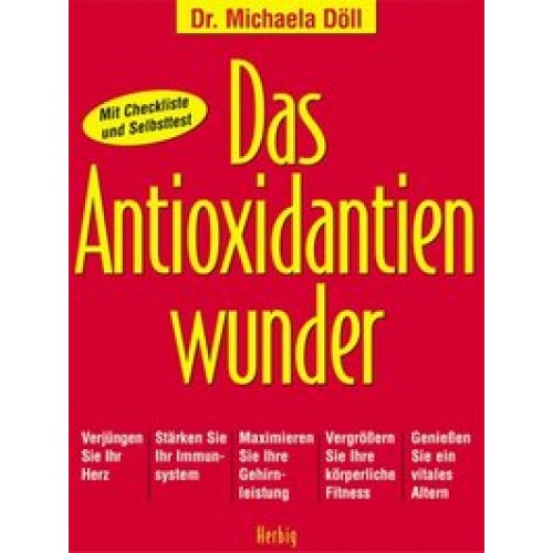 Das Antioxidantienwunder