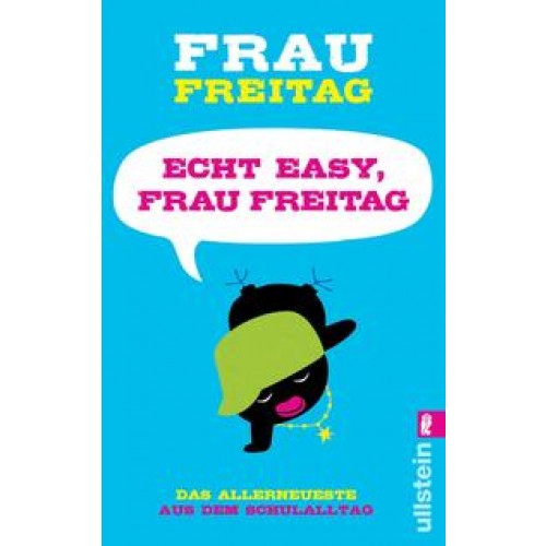 Echt easy, Frau Freitag!