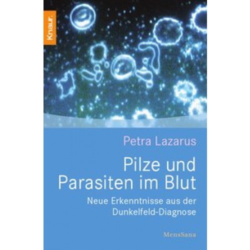 Pilze und Parasiten im Blut