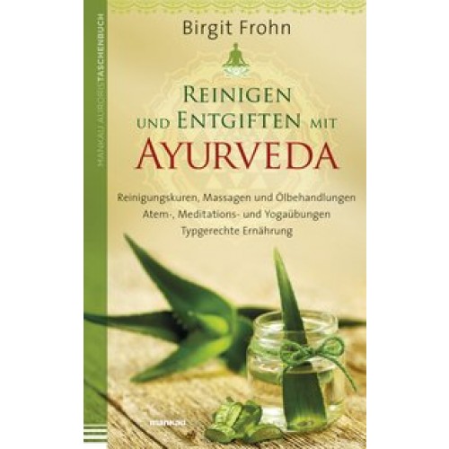 Reinigen und Entgiften mit Ayurveda