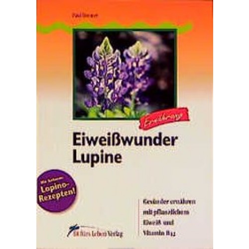 Eiweißwunder Lupine