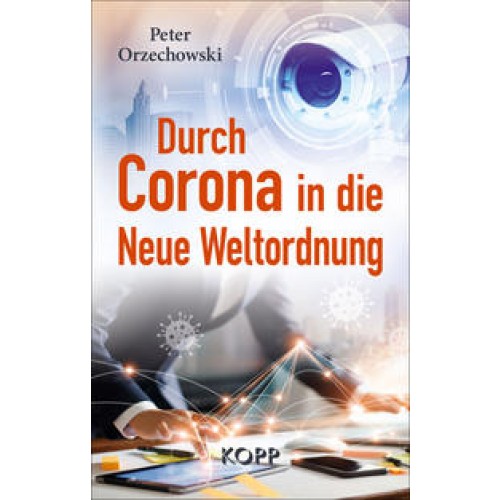 Durch Corona in die Neue Weltordnung