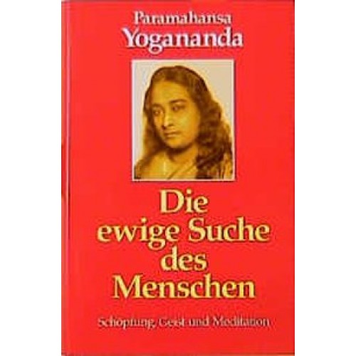 Die ewige Suche des Menschen