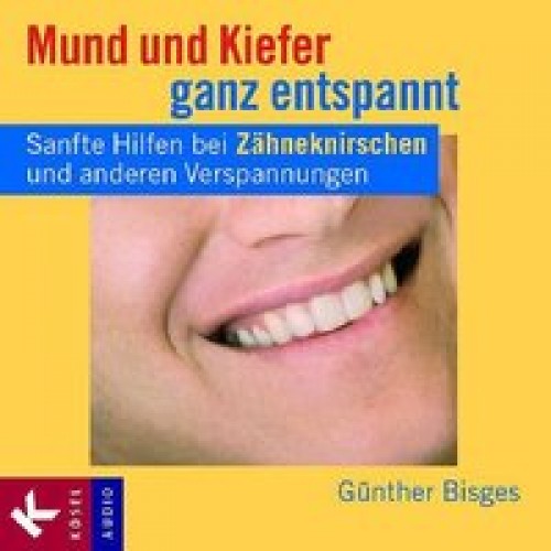 Mund und Kiefer ganz entspannt