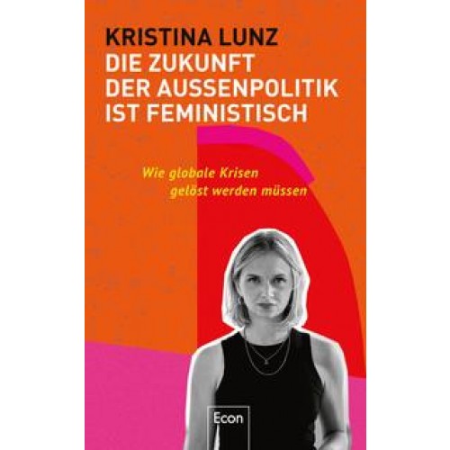 Die Zukunft der Außenpolitik ist feministisch