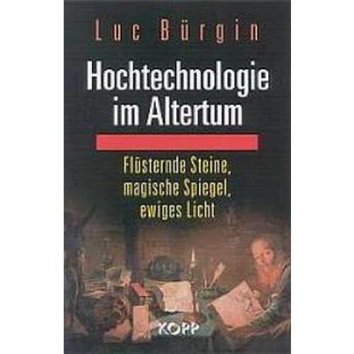 Hochtechnologie im Altertum