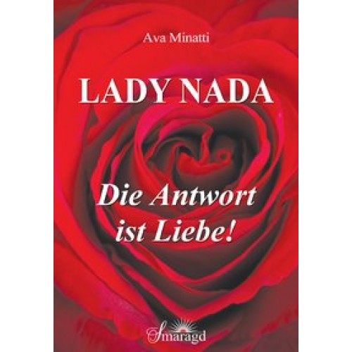 Lady Nada - die Antwort ist Liebe!