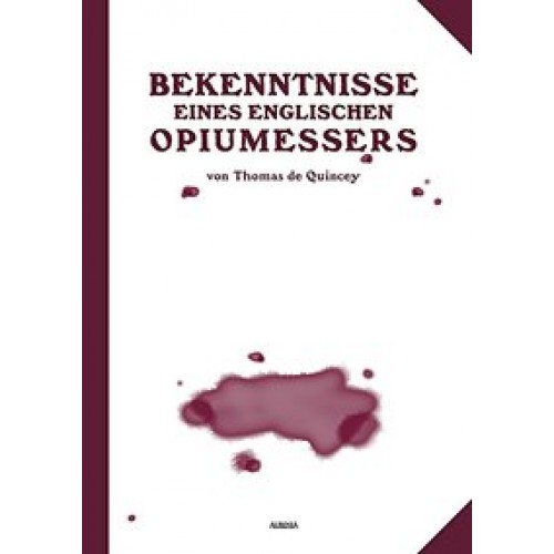 Bekenntnisse eines englischen Opiumessers