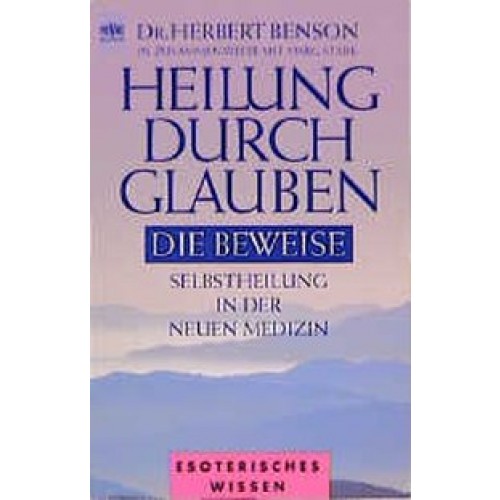 Heilung durch Glauben. Die Beweise