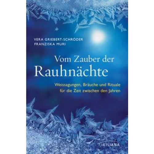 Vom Zauber der Rauhnächte