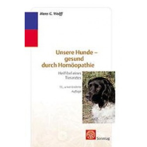 Unsere Hunde - gesund durch Homöopathie