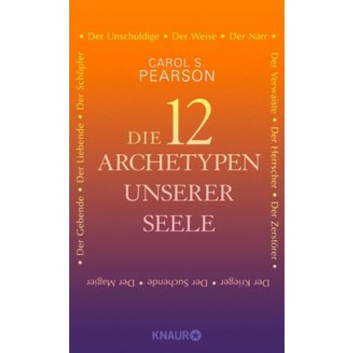 Die 12 Archetypen unserer Seele