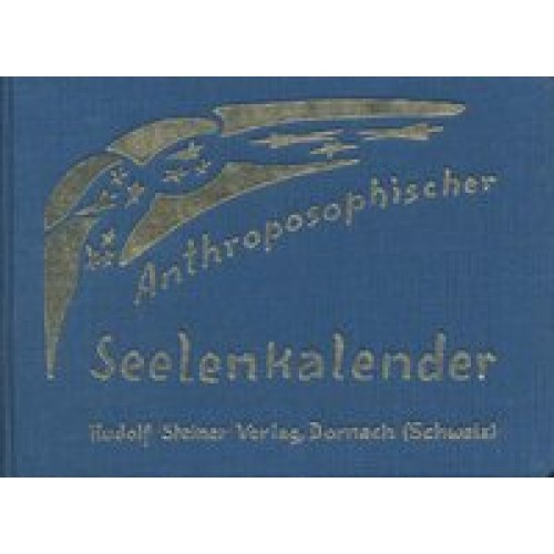 Anthroposophischer Seelenkalender. 52 Wochensprüche