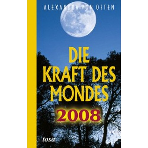 Die Kraft des Mondes 2008