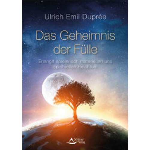 Das Geheimnis der Fülle