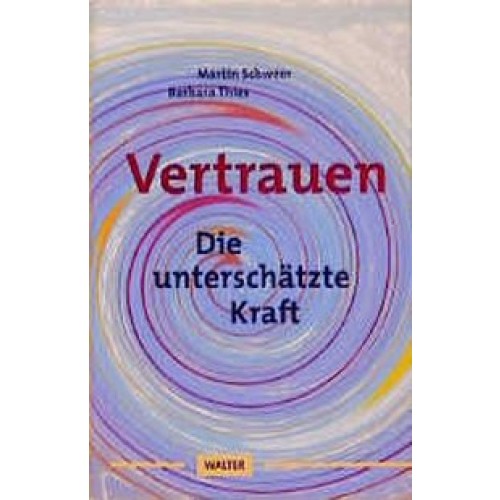 Vertrauen - die unterschätzte Macht