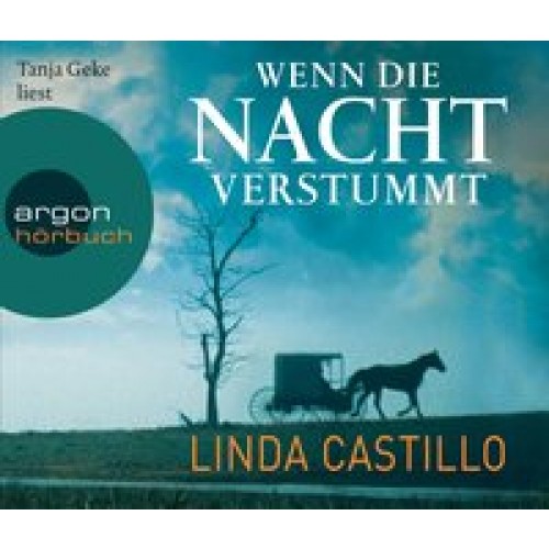 Wenn die Nacht verstummt: Thriller [Audio CD] [2012] Castillo, Linda, Geke, Tanja, Augustin, Helga