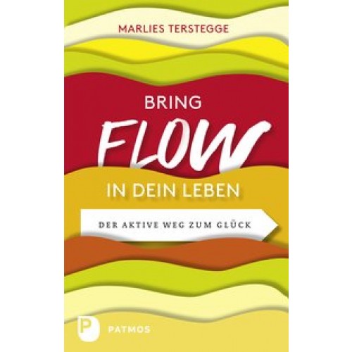 Bring Flow in dein Leben