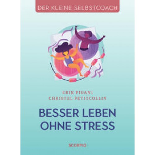 Besser leben ohne Stress