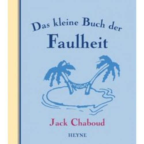 Das kleine Buch der Faulheit