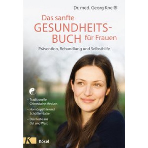 Das sanfte Gesundheitsbuch für Frauen - Überarbeitete Neuausgabe