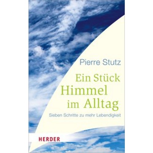 Ein Stück Himmel im Alltag