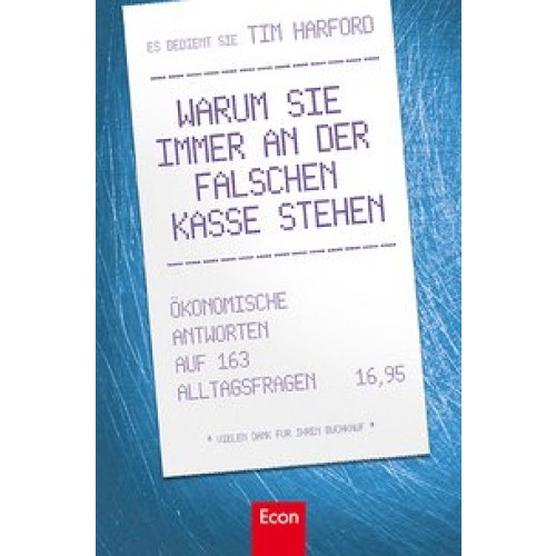 Warum Sie immer an der falschen Kasse stehen