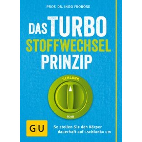 Das Turbo-Stoffwechsel-Prinzip