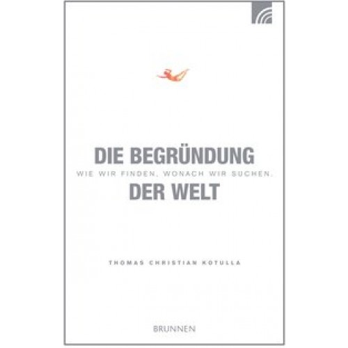 Die Begründung der Welt