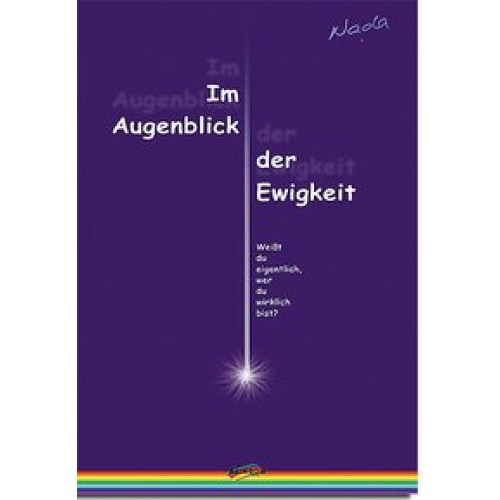 Im Augenblick der Ewigkeit