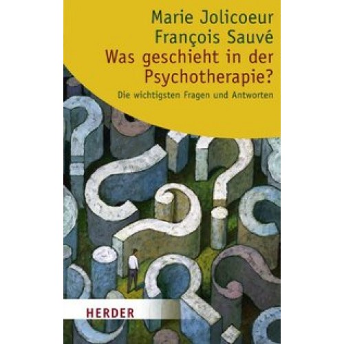 Was geschieht in der Psychotherapie?