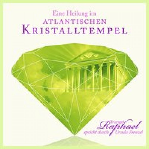 Eine Heilung im atlantischen Kristalltempel