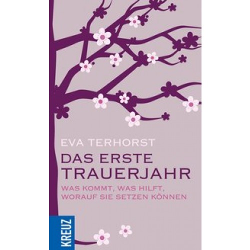 Das erste Trauerjahr [Taschenbuch] [2015] Terhorst, Eva