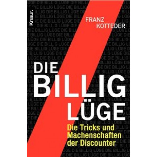 Die Billig-Lüge