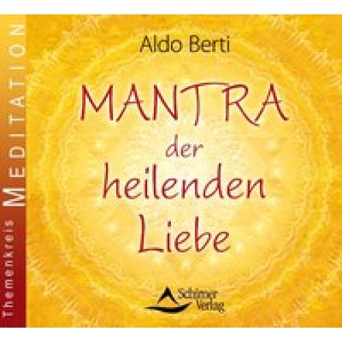 Mantra der heilenden Liebe