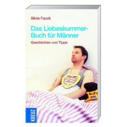 Das Liebeskummer-Buch für Männer