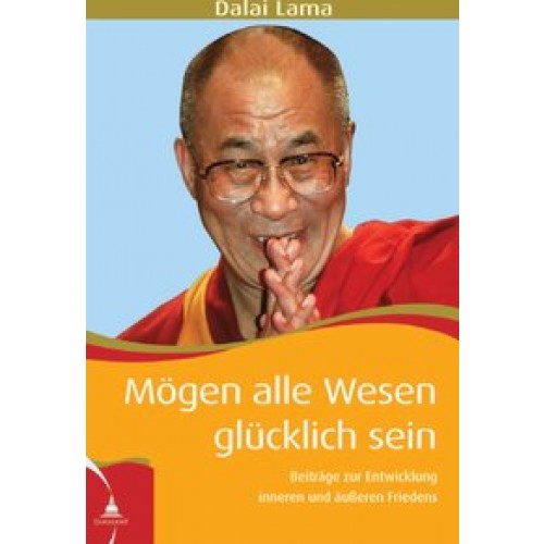 Mögen alle Wesen glücklich sein