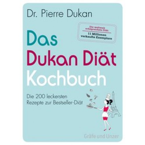 Das Dukan Diät Kochbuch