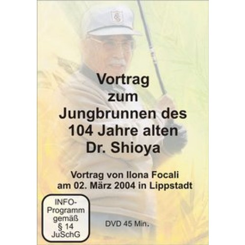 Vortrag zum Jungbrunnen 102 Jahre alten Dr. Shioya