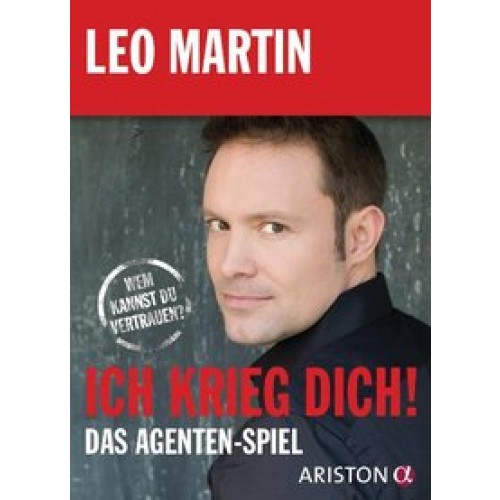 Ich krieg dich! - Das Spiel: Wem kannst du vertrauen  [Nicht gebunden] [2012] Martin, Leo