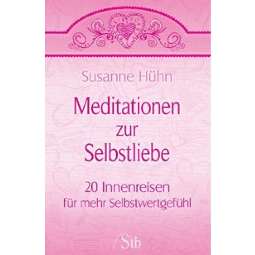 Meditationen zur Selbstliebe