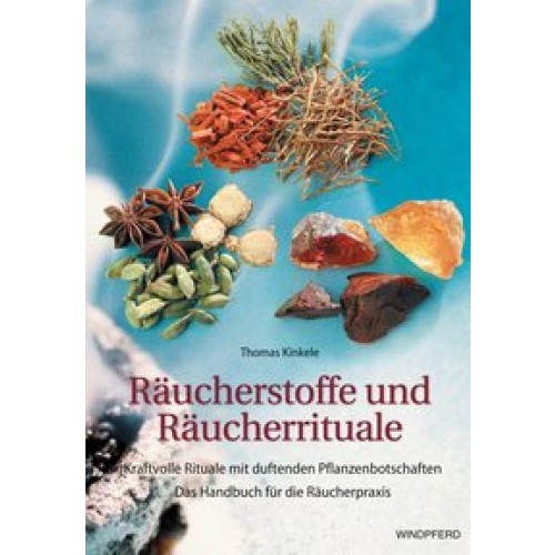 Räucherstoffe und Räucherrituale