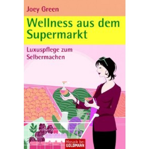 Wellness aus dem Supermarkt