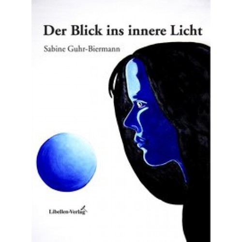 Der Blick ins innere Licht