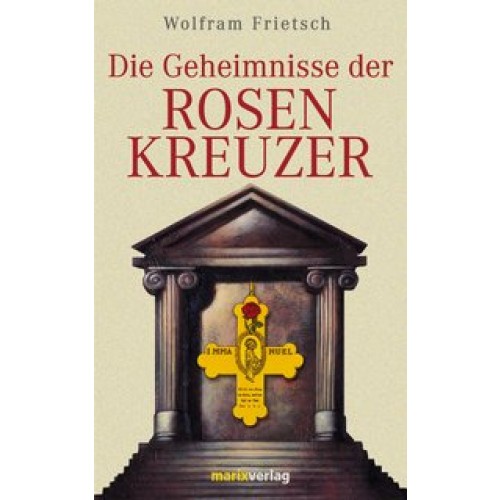 Die Geheimnisse der Rosenkreuzer