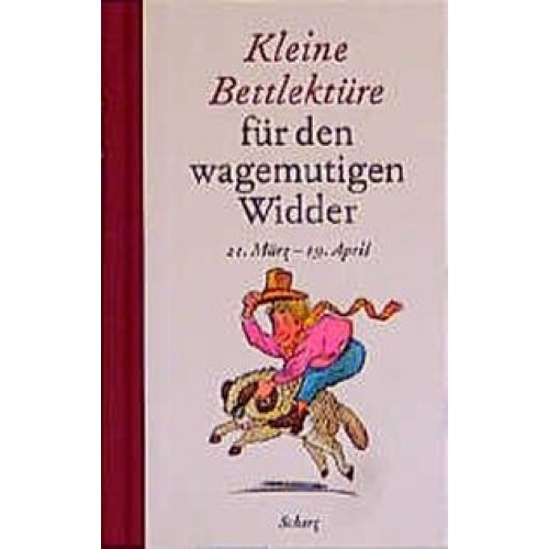 Kleine Bettlektüre für den wagemutigen Widder